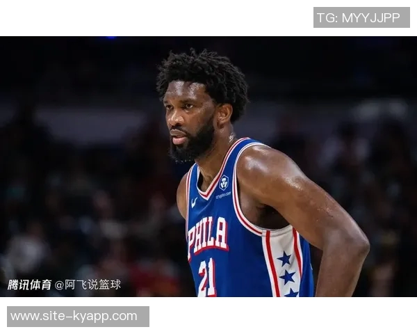 恩比德赞马克西独当一面展现MVP级别表现为其感到自豪 恩比德赞马克西独当一面展现MVP级别表现为其感到自豪