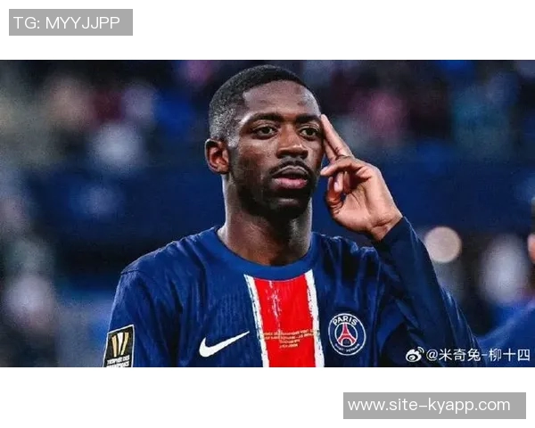 登贝莱身边人士澄清未拒绝巴黎续约报价传闻 登贝莱身边人士澄清未拒绝巴黎续约报价传闻